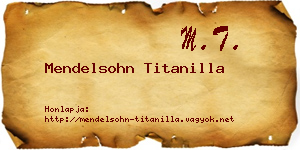 Mendelsohn Titanilla névjegykártya